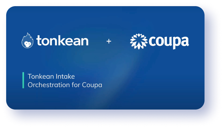 “Tonkean Intake Orchestration for Coupa” now available in the Coupa App Marketplace