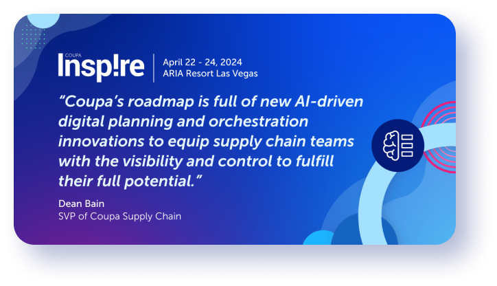 Coupa’s AI-Driven Innovations Help Businesses Overcome Supply Chain Disruptions and Cost Pressures
